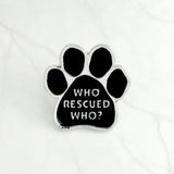 Black Animal Pet Dog paw Cat Kitten Claw Brooch I love MY DOGS GRANDOG WHO RESCUED WHO MY KIDS HAVE 4 PAWS Pin Badge Jewelry