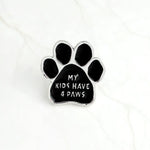 Black Animal Pet Dog paw Cat Kitten Claw Brooch I love MY DOGS GRANDOG WHO RESCUED WHO MY KIDS HAVE 4 PAWS Pin Badge Jewelry